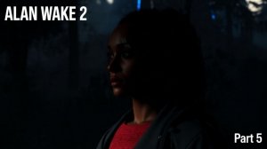 Прохождение игры - Alan Wake 2 - Часть 5 "Возвращение 3" - Местная
