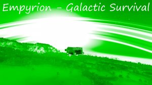 Empyrion - Galactic Survival / Песочница 9 / Разведка планеты и сбор утиля