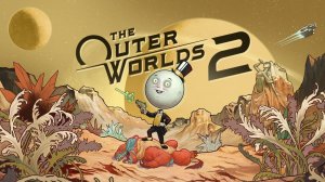 The Outer Worlds 2 - Новая RPG от создателей Fallout - Полное прохождение - Часть 2