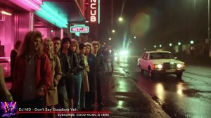 DJ New Italo Disco - Don't Say Goodbye Yet