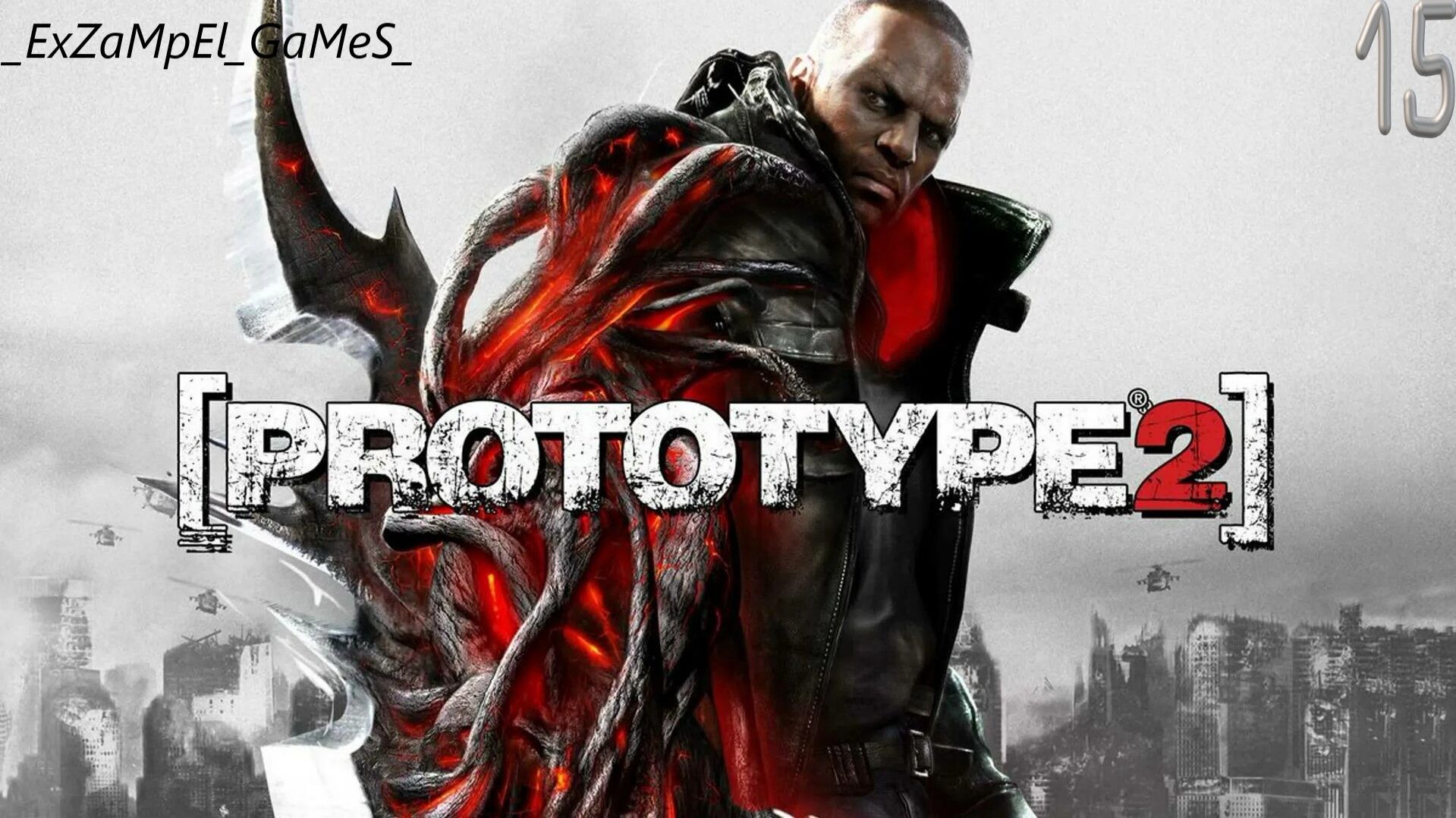 Прохождение Prototype 2 Часть15 смотреть онлайн