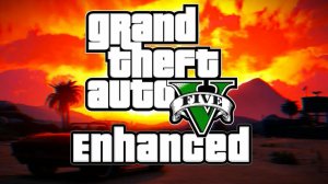 Grand Theft Auto V Enhanced