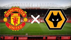 Манчестер Юнайтед - Вулверхэмптон | Текстовая трансляция