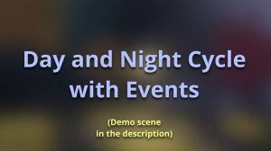 Asset Unity - Day-Night System with Events and Custom Lighting