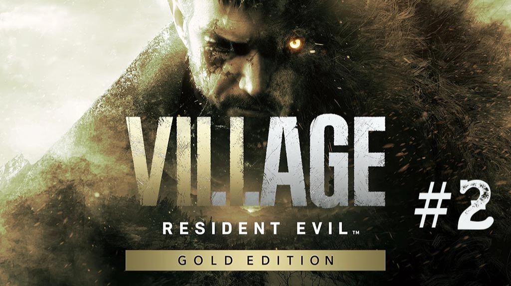 Resident Evil Village часть 2