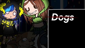 Dogs❌