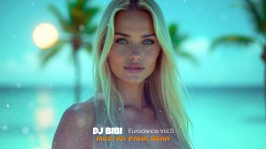 DJ BIBI Vol.5 Eurodance Remix 2025 (Muzyka Pana Beka)