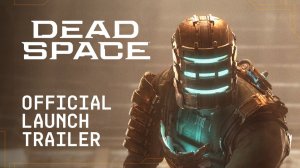 Dead Space Remake - Official Launch Trailer [4K]