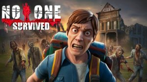 Зомби ПОЙМАЛИ меня в школе... Что со мной стало_ _ No One Survived #5