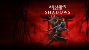 Assassin's Creed Shadows ► Прохождение 1