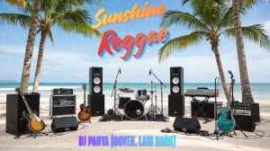 DJ Panya - Sunshine Reggae (Cover. Laid Back)