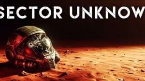 SECTOR UNKNOWN ➤ Начуно-фантастическая РПГ с закрученным сюжетом ➤ Начинаем завлевание