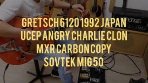 Обзор Gretsch 6120 1992 japan +Framus Mayfield pro+Aria 2 pro strtocaster Sovtek mig 50