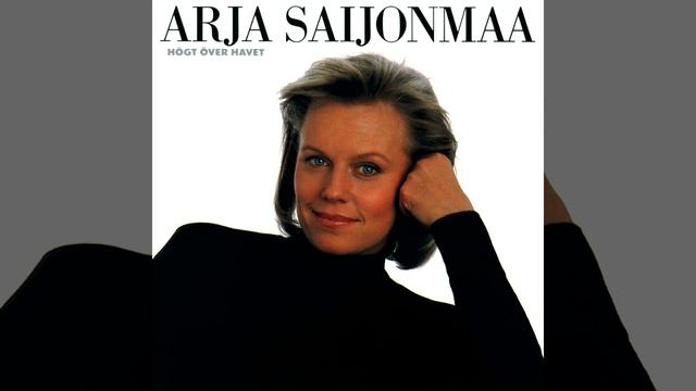 Arja Saijonmaa - Högt över havet