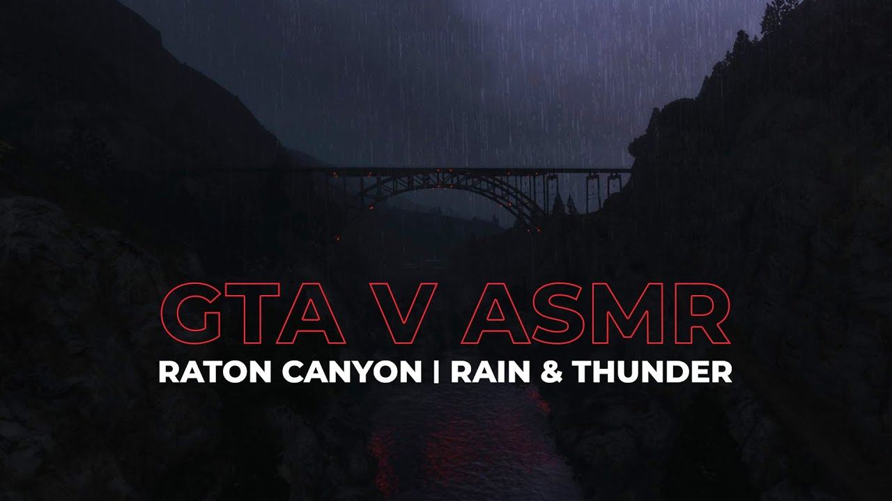 GTA V ASMR  Raton Canyon   Sounds of Rain  Thunder
