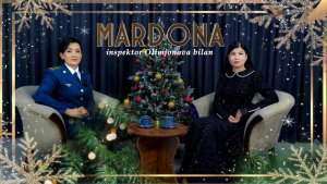 MARDONA | RAHMATULLAYEVA GULNOZA | Inspektor Olimjonova bilan