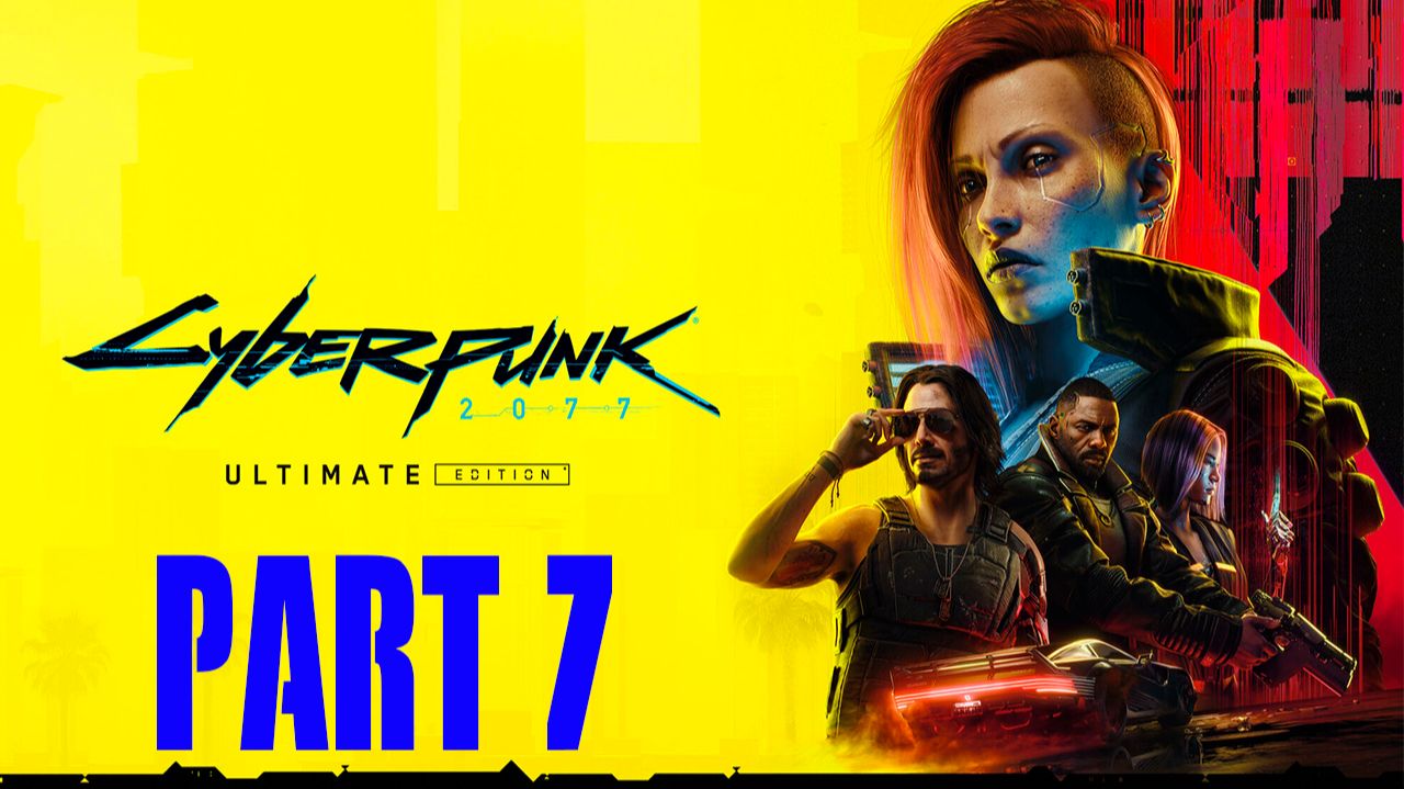 Прохождение игры - Cyberpunk.2077 (без комментариев)
