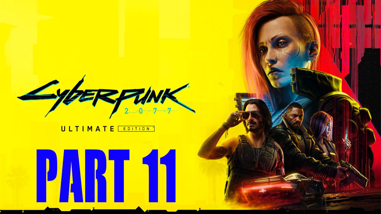 Прохождение игры - Cyberpunk.2077 (без комментариев)
