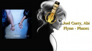 Joel Corry, Abi Flynn - Phases