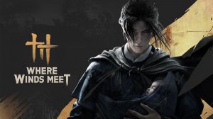 Where Winds Meet: Обзор самой эпической игры года