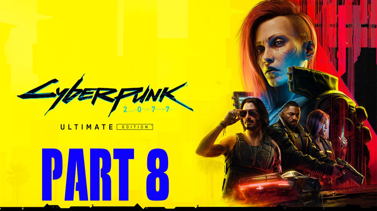 Прохождение игры - Cyberpunk.2077 (без комментариев)