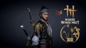 Where Winds Meet - СТРИМ