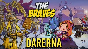 The Braves / Играем за Мартину