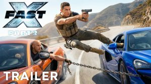 Форсаж 10 Часть 2: Fast X Part 2 (Трейлер 2026)