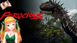 FEROCIOUS - Главный остров - Полное прохождение 3