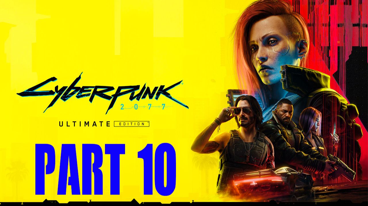 Прохождение игры - Cyberpunk.2077 (без комментариев)