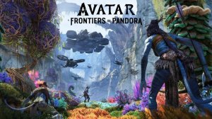 Avatar: Frontiers of Pandora ➤ № 2 ПРОХОЖДЕНИЕ  "Аватар: Границы Пандоры "