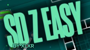 SD Z Easy By XLXR (me) | FULL SHOWCASE