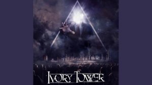 IVORY TOWER