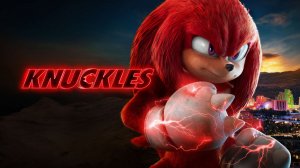 Наклз (2024) — 1 сезон 5 серия | Knuckles (Дубляж)