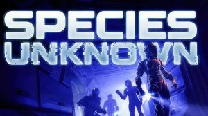 Species: Unknown — выживаем вместе против монстра на корабле-призраке