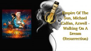 Empire Of The Sun, Michael Calfan, Axwell - Walking On A Dream (Resurrection)