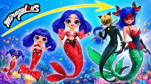 Взросление Леди Баг и Супер Кота русалки! Поделки для кукол ЛОЛ ОМГ!