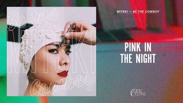 Mitski - Pink in the Night (Official Audio) смотреть онлайн