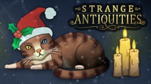 ДНИ 5-6. ПЕРВЫЙ "СЕКРЕТ" МАГАЗИНА - Strange Antiquities #3