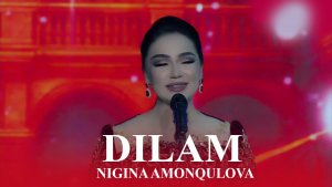 Nigina Amonqulova - Dilam _ نیگینا آمونکولووا-دیلام