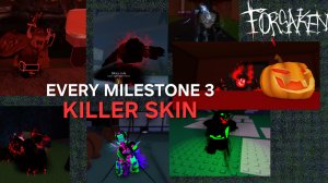 Все Milestone 3 на киллеров в Forsaken ( описание )