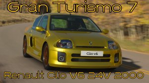 Renault Clio V6 24V 2000  яркий всплеск французских эмоций в мире Gran Turismo 7 🌍⚡️