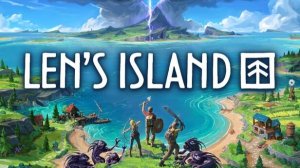 Len's Island Первое прохождение
