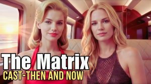 Матрица (1999). Актеры тогда и сейчас
