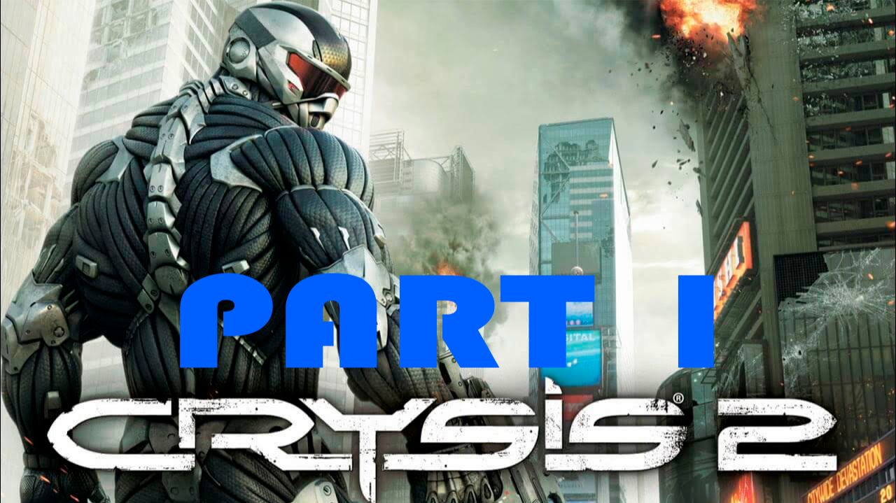 Прохождение игры - Crysis 2 (без комментариев)
