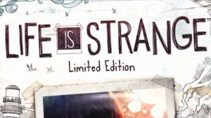 Life Is Strange Эпизод 1: Хризалида Высшая школа