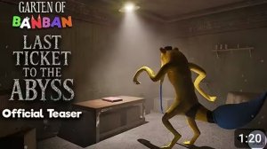 garten of banban last ticket to the abyss тизер-трейлер 2