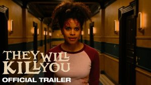 They Will Kill You Movie - Official Trailer | Warner Bros.