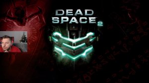 Dead Space 2- Скитаемся по космосу