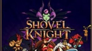 играем в -SHOVEL KNIGHT. 2025г-стрим №3